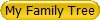 My Family Tree